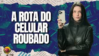 Onde vai parar o seu celular roubado?