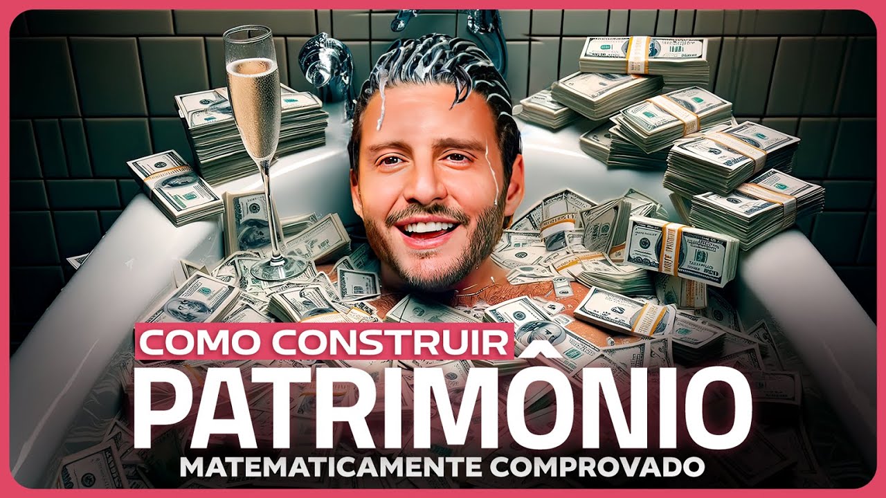 Como construir patrimônio: fórmula matematicamente comprovada para construir sua riqueza
