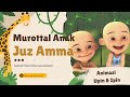 Murottal Anak Juz 30 Juz Amma Muhammad Thaha Al Junaid Quran Islam