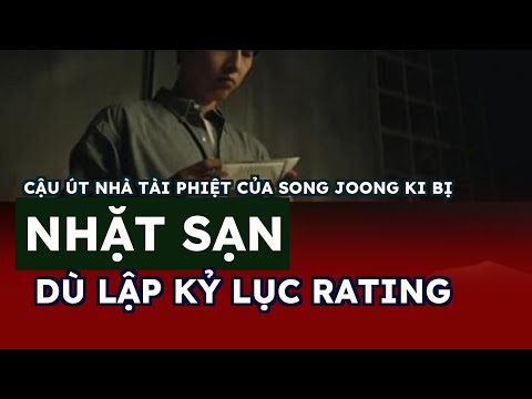 Cậu Út Nhà Tài Phiệt của Song Joong Ki bị 'nhặt sạn' dù lập kỷ lục classificação