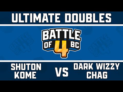 SST | Shuton / Revo | Kome vs. Dark Wizzy / Chag - Ultimate Doubles Top 16 - Battle of BC 4
