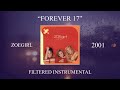ZOEgirl - Forever 17 (Filtered Instrumental)