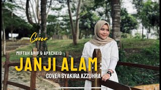 Download lagu Janji Alam - Miftah Arif & Apache13 (Cover Syakira Azzuhra) mp3 Download lagu Janji Alam - Miftah Arif & Apache13 (Cover Syakira Azzuhra) mp3