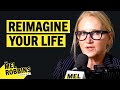 Hate Your Job Laid Off Reimagine Your Future Take The Next Right Step The Mel Robbins Podcast