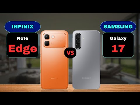 Infinix Note Edge 5G vs Samsung Galaxy A17 5G Comparison
