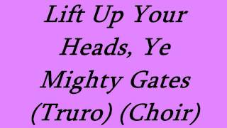Lift Up Your Heads, Ye Mighty Gates (Choir)