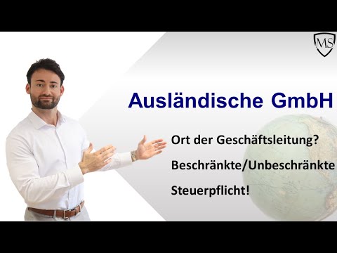 Ausländische GmbH - Ort der Geschäftsleitung muss im Ausland liegen!