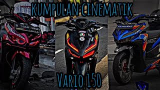 Download lagu KUMPULAN CINEMATIK VARIO 150 ❗| TIKTOK | GANTENG PARAH!!!! mp3
