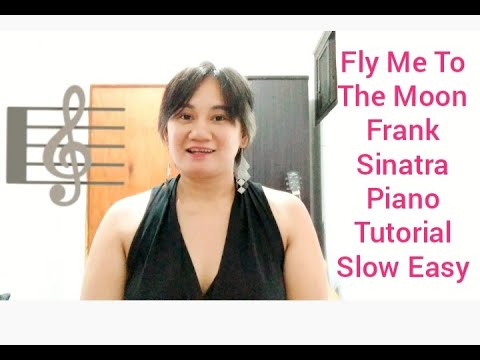 Fly Me To The Moon - Piano Tutorial Easy - Sheet Music ( Learn Fast )