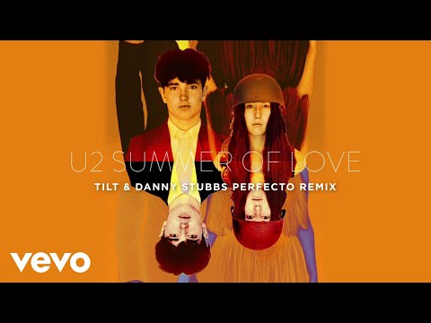 Videoclip de Summer Of Love (TILT & Danny Stubbs Perfecto Remix) — U2