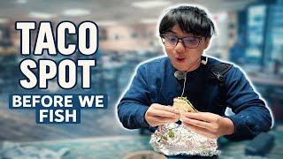 Too Cold To Fish Let’s Eat Tacos 🌮🌮