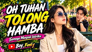 Download lagu OH TUHAN TOLONG HAMBA ~ SEMOGA MENJADI ISTRIKU , MUSIK REMIX TREN TIKTOK 2026 BIKIN GOYANG BRO !!! mp3 Download lagu OH TUHAN TOLONG HAMBA ~ SEMOGA MENJADI ISTRIKU , MUSIK REMIX TREN TIKTOK 2026 BIKIN GOYANG BRO !!! mp3