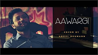 Aawargi | Jubin Nautiyal | Cover | THE DARK SIDE OF LIFE – MUMBAI CITY