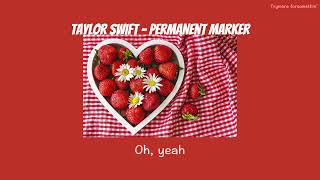 Taylor Swift - Permanent Marker [Lyrics+Thaisub] (แปล)