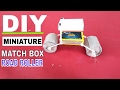 How To Make Mini Road Roller With Match Box Mini Card Board Road Roller DIY Road Roller