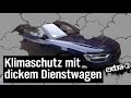 Realer Irrsinn Klimaschutz Mit Dickem Dienstwagen Extra 3 NDR