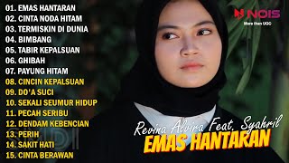 Download lagu Revina Alvira Feat Syahril - Emas Hantaran - Cinta Noda Hitam | Full Album Dangdut Klasik Gasentra mp3 Download lagu Revina Alvira Feat Syahril - Emas Hantaran - Cinta Noda Hitam | Full Album Dangdut Klasik Gasentra mp3