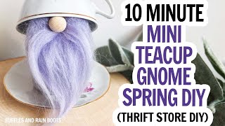 DIY Teacup Gnome / No Sew Teacup Gnome / Easy Spring Gnome / Thrift Store Makeover / UPcycle DIY