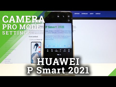 How to Enter Camera Pro Mode in HUAWEI P Smart 2021 – Advanced Camera Features