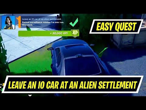 Fortnite - Epic Quest - Leave An IO Car At An Alien Settlement