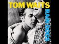 Tom Waits - Downtown Train
