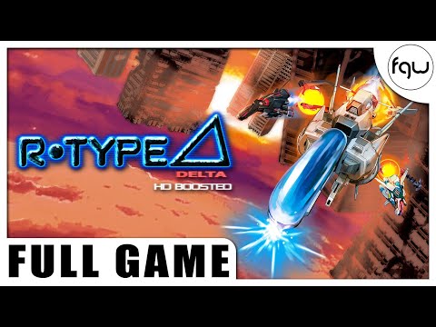 R-TYPE DELTA: HD BOOSTED Gameplay Walkthrough FULL GAME (PC 4K 60FPS) - No Commentary