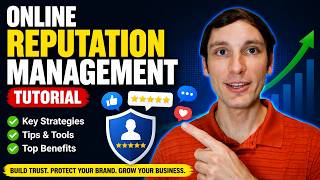 Online Reputation Management Tutorial: Key Strategies, Tips, Tools, an
