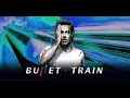 Bullet Train Official Trailer Song: 