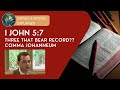 1 John 5:7 Explained  - "Three Bear Record"?? -  Sean Finnegan & J. Dan Gill - Comma Johanneum