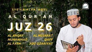 Download lagu JUZ 26 Murotal Al Qur'an - Sheikh Alaa Aqel | Most Relaxing Recitation mp3