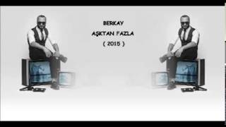 Berkay Aşktan Fazla