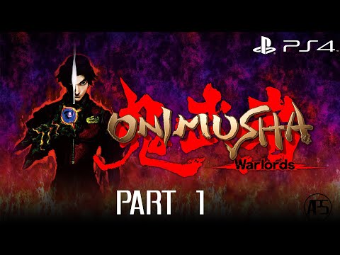 Onimusha Warlords Remastered PS4 Part 1 (Gameplay Walkthrough) (No Commentary)
