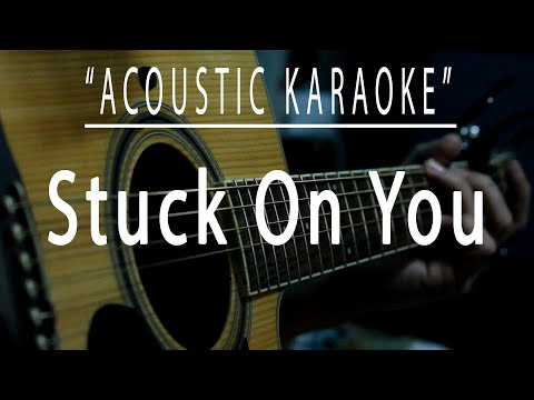 Stuck on you - Acoustic karaoke (Lionel Richie)