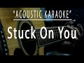 Stuck On You Acoustic Karaoke Lionel Richie