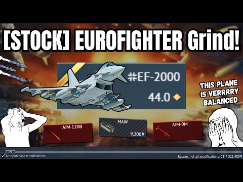 The MOST *Balanced* Plane in WT💀| [STOCK] EUROFIGHTER Grind Experience!🔥(Snail FORCED Me to do...)