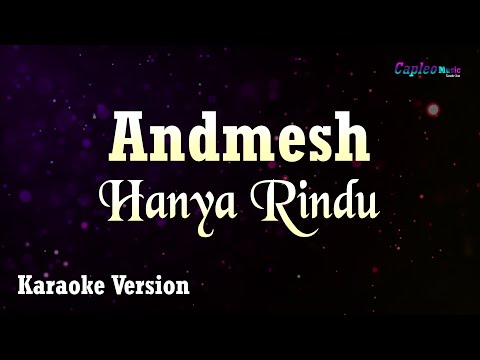 Andmesh - Hanya Rindu (Karaoke Version)