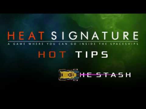 Heat Signature Hot Tips 18 - Pods and the Stash - Ranneko's Tuesday Tips