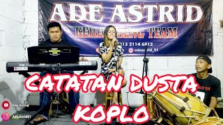 Download lagu CATATAN DUSTA - ADE ASTRID (DANGDUT KOPLO) mp3 Download lagu CATATAN DUSTA - ADE ASTRID (DANGDUT KOPLO) mp3