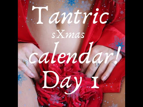 Tantric Advent Calendar - Day 1: Presence