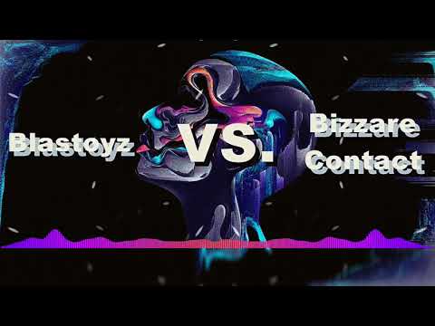 Blastoyz VS. Bizzare Contact - DJ NERD (Bootleg)