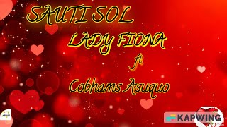 Cobhams Asuquo x Sauti Sol - Lady Fiona (LYRICS)