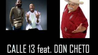 Pal Norte (Official Remix) - Calle 13 feat. Don Cheto.wmv