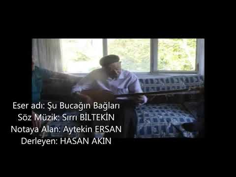 Sırrı BİLTEKİN (Bucağın Bağları)