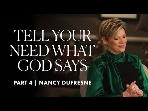 334 | Tell Your Need What God Says, Part 4