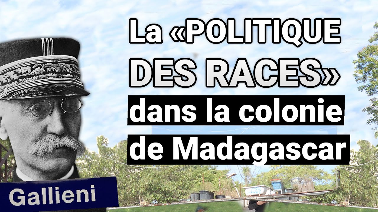 Gallieni et la "Politique des races" à Madagascar - Défrichage d'Histoire Coloniale