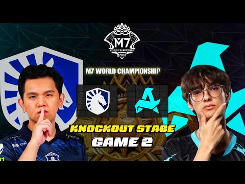 TEAM LIQUID vs AURORA GAMING GAME 2 | M7 WORLD CHAMPIONSHIP - KNOCKOUT STAGE | TLPH vs AUR