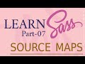 SASS SCSS COURSE AND TUTORIAL FOR BEGINNERS PART 07 SOURCE MAPS DEBUGGING