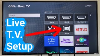 Onn. Roku T.V. – How To Set Up Live T.V. and Scanning For Channels