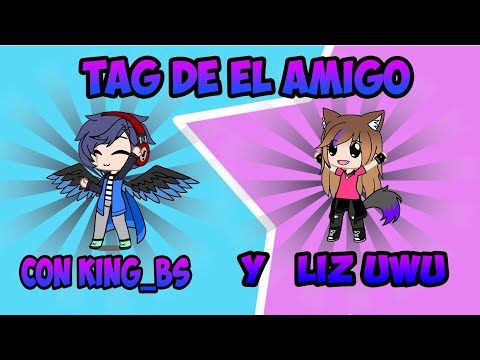 tag del amigo | con King_BS