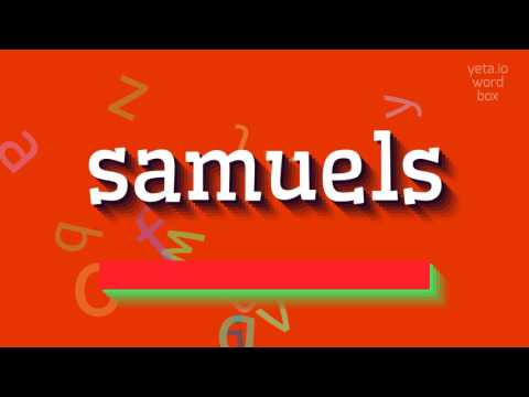 How to say "samuels"! (High Quality Voices)